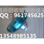 株洲回收瓷瓶已使用以及多余鋼化玻璃絕緣子